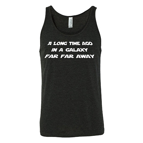 A Long Time Ago in a Galaxy Far Far Away Shirt Unisex - Image 4