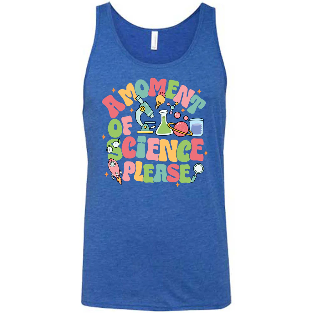 A Moment of Science Please Shirt Unisex - Image 4