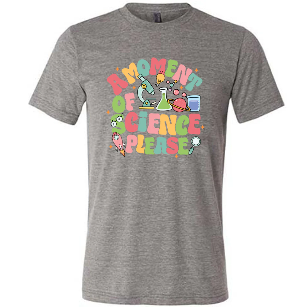 A Moment of Science Please Shirt Unisex - Image 5