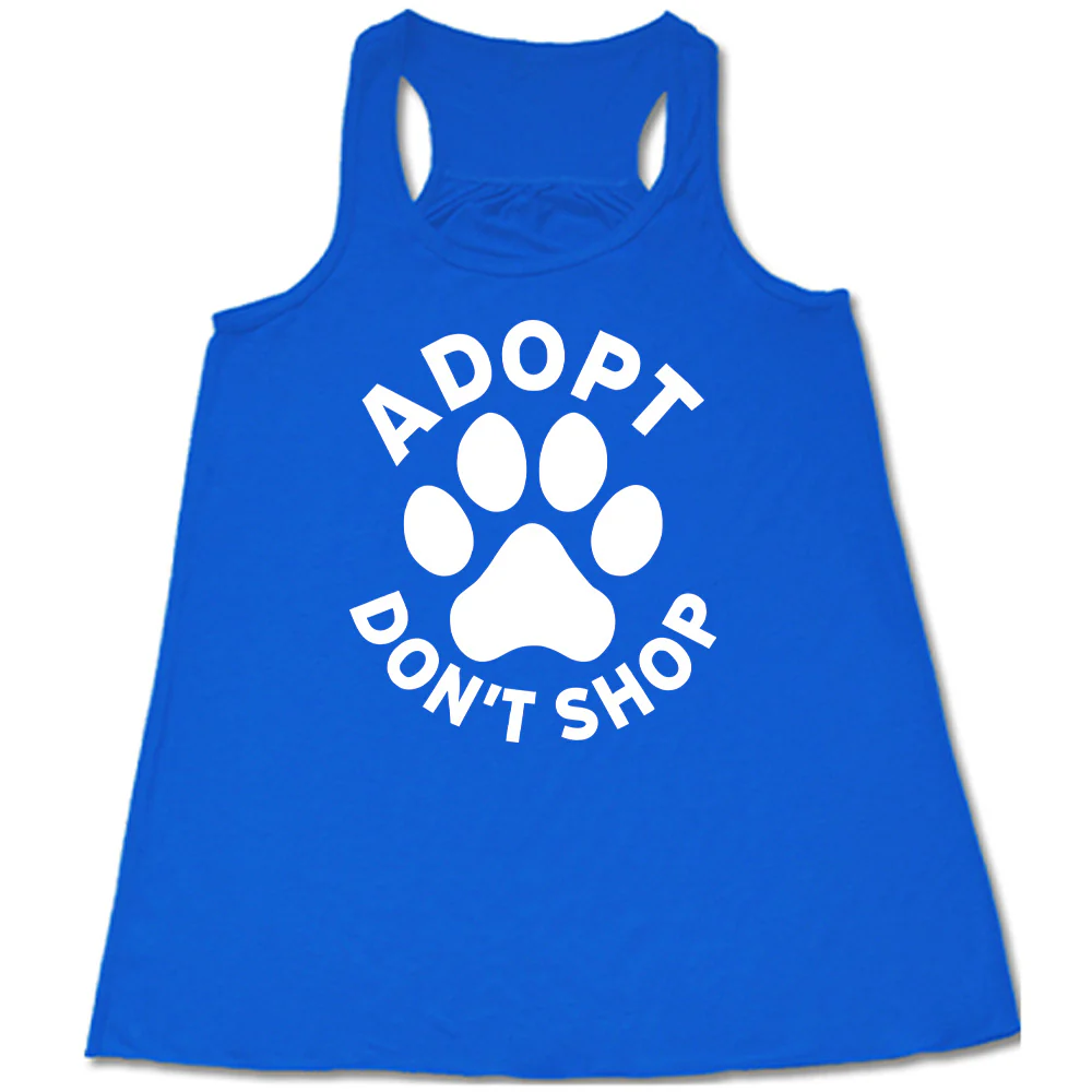 Adopt Don't Shop Shirt - Image 3