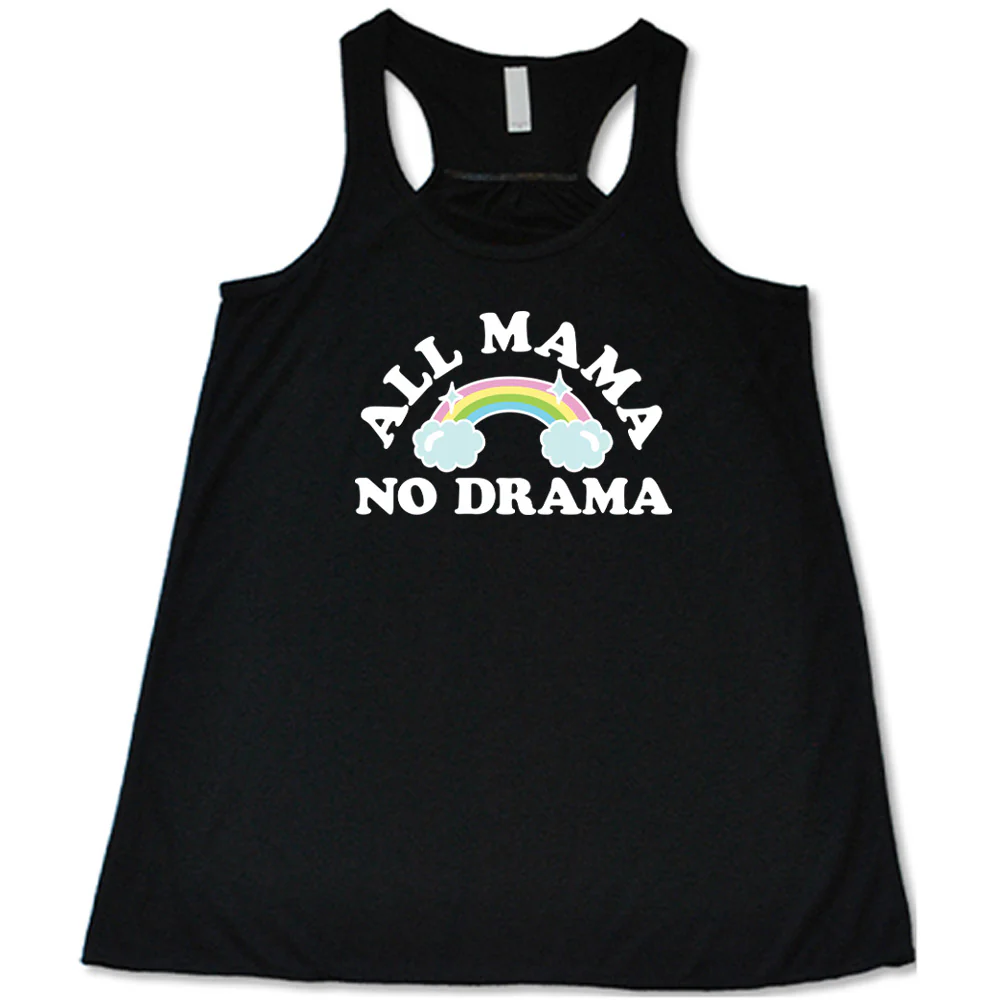 All Mama No Drama Shirt