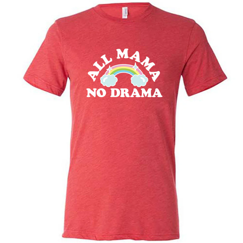 All Mama No Drama Shirt Unisex - Image 5