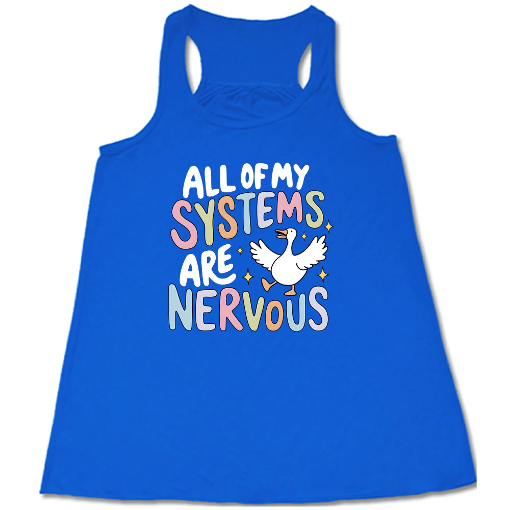 All Of My Systems Are Nervous Shirt - Image 2
