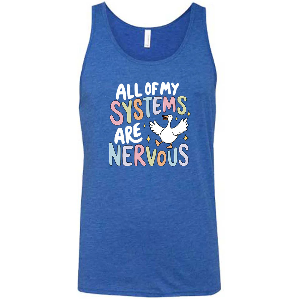 All Of My Systems Are Nervous Shirt Unisex - Image 6