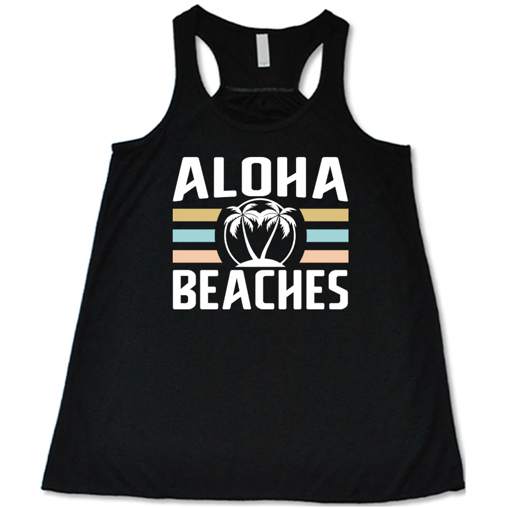 Aloha Beaches Shirt