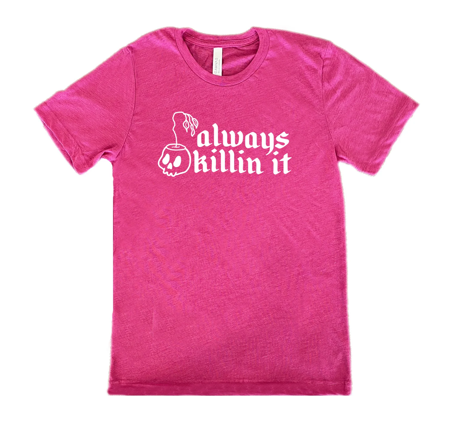 Always Killin It Shirt Unisex - Image 11