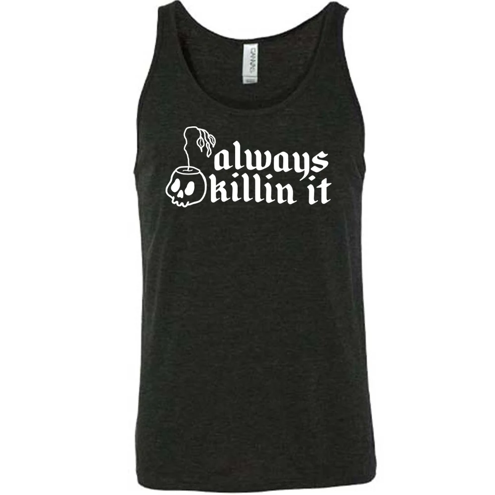 Always Killin It Shirt Unisex - Image 2