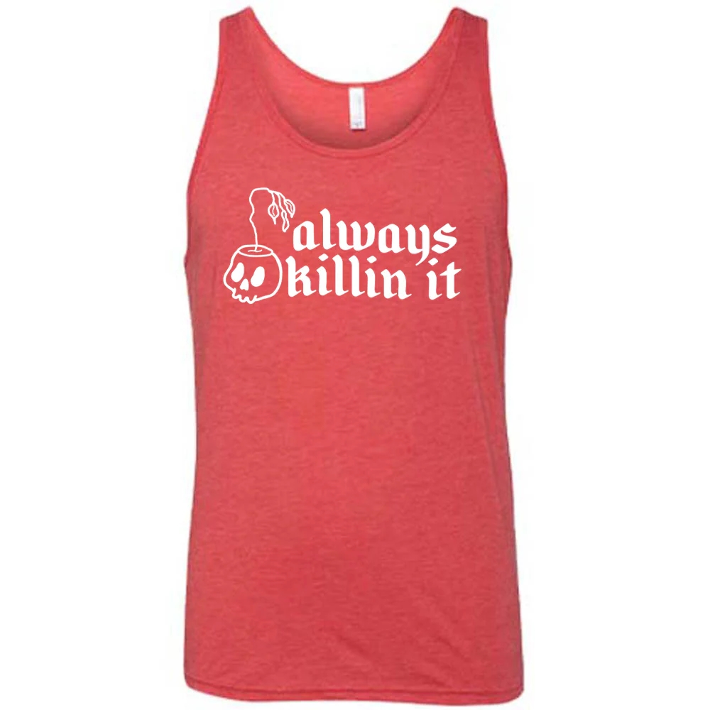 Always Killin It Shirt Unisex - Image 4