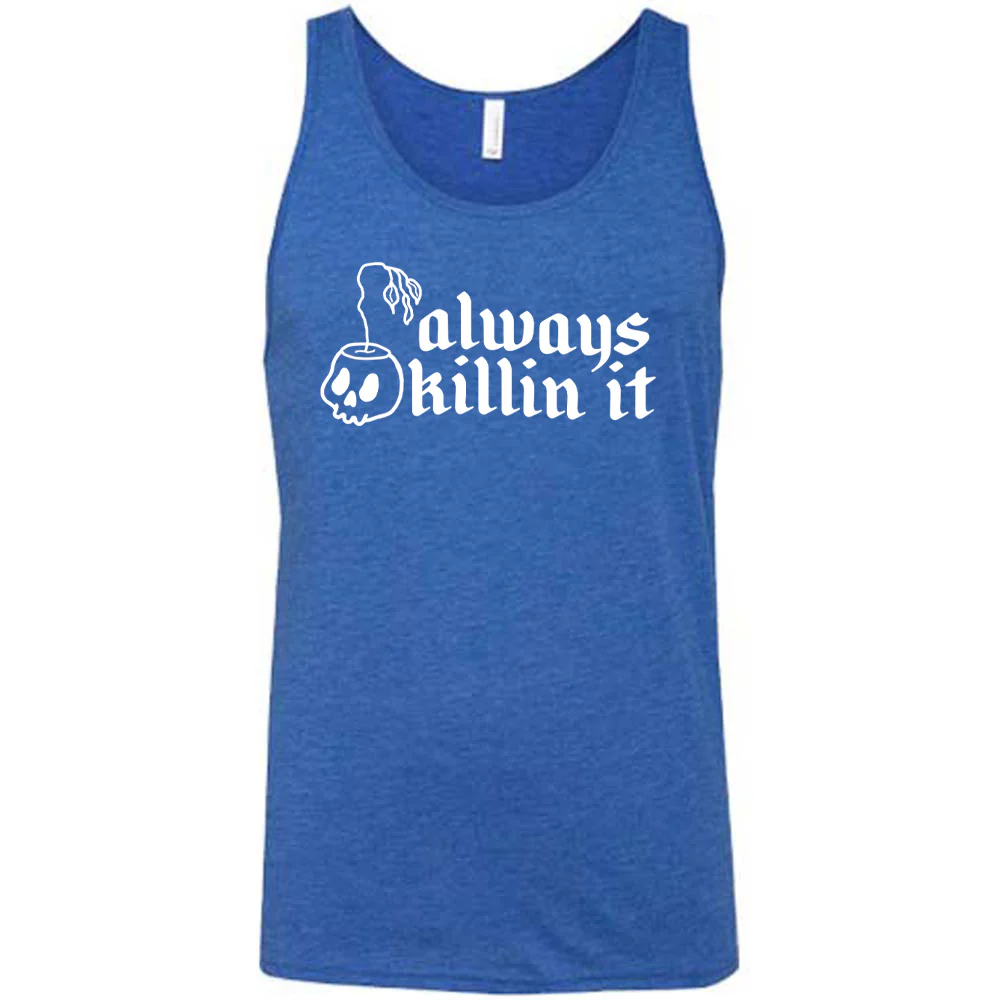 Always Killin It Shirt Unisex - Image 6