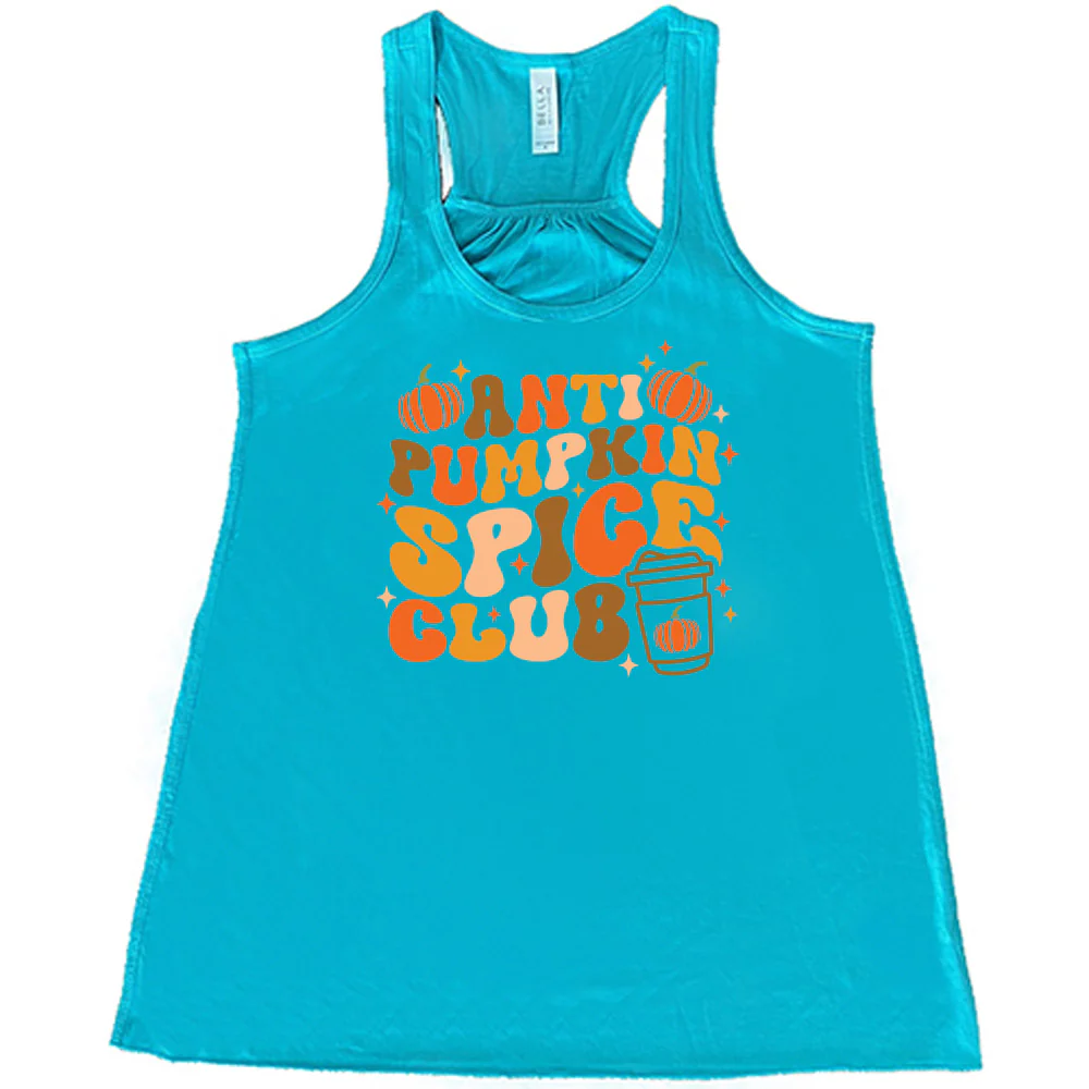 Anti Pumpkin Spice Club Shirt - Image 7