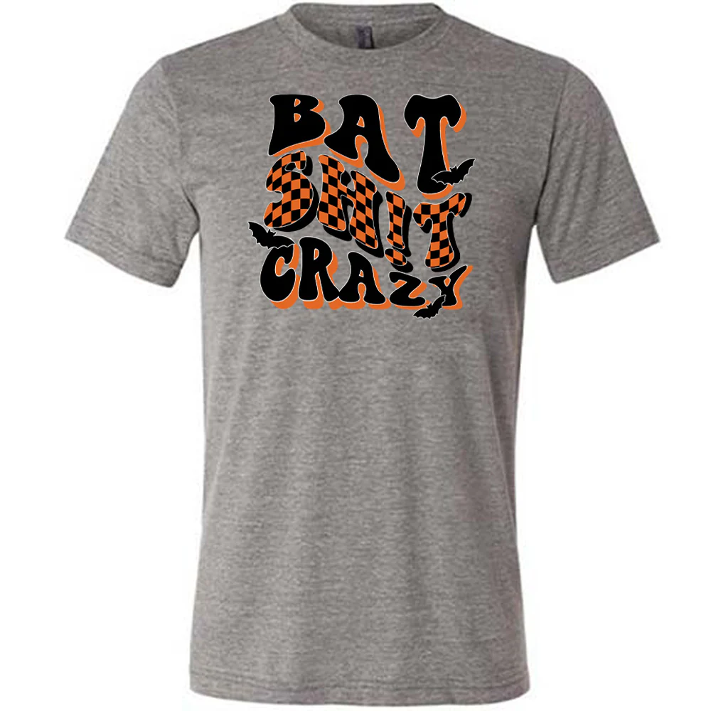 Bat Shit Crazy Shirt Unisex - Image 3