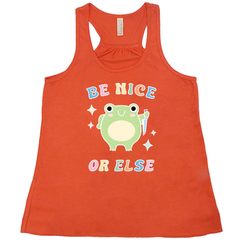Be Nice Or Else Shirt - Image 6