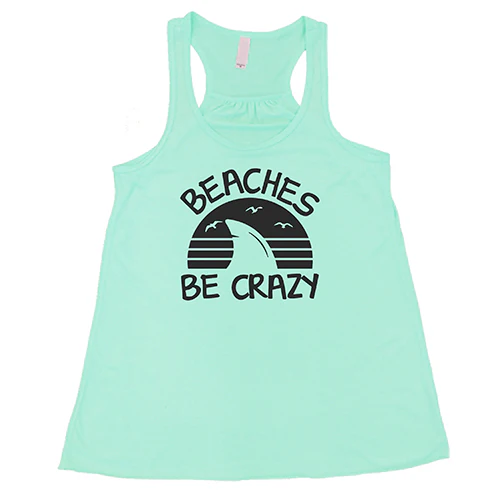 Beaches Be Crazy Shirt - Image 3