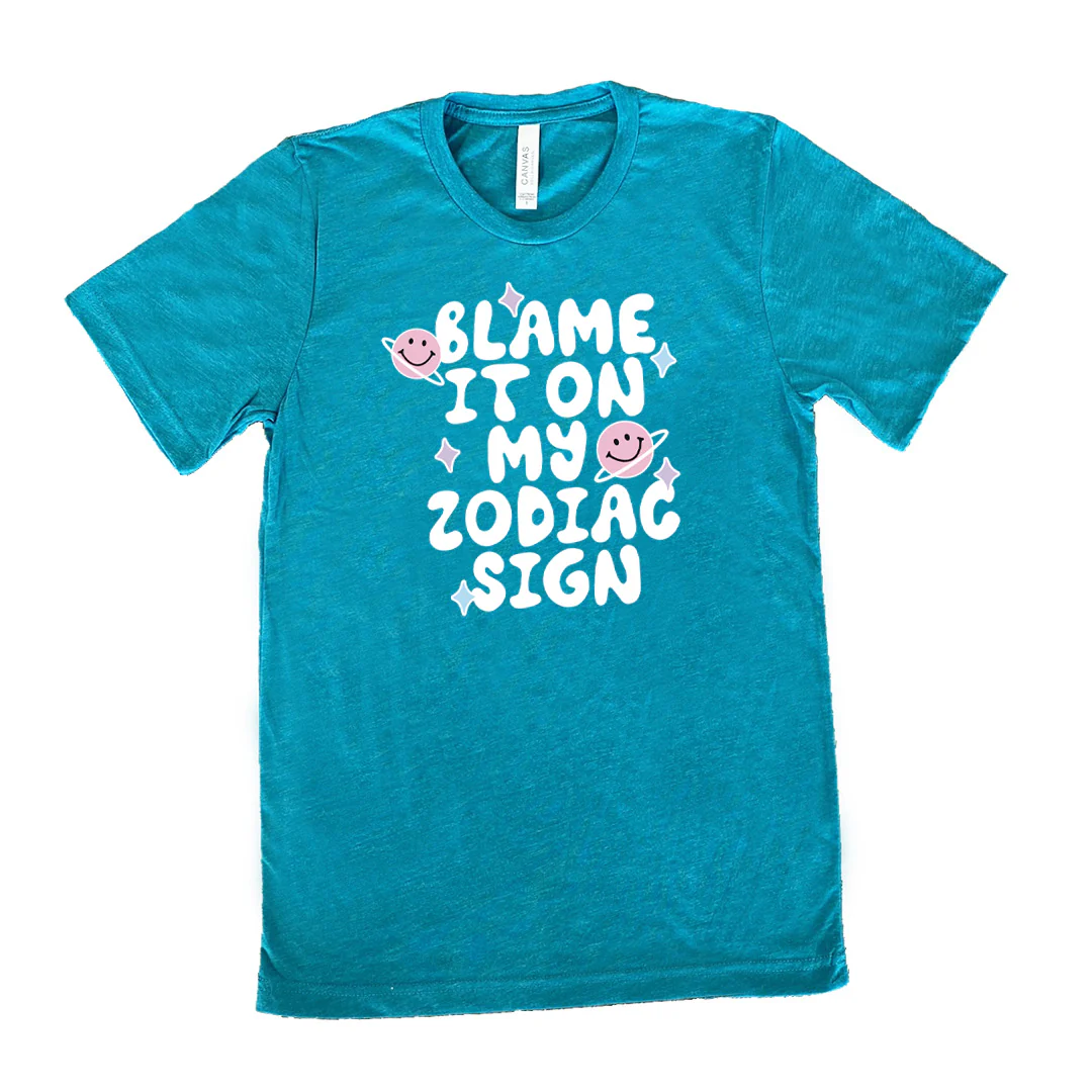 Blame It On My Zodiac Sign Shirt Unisex - Image 12