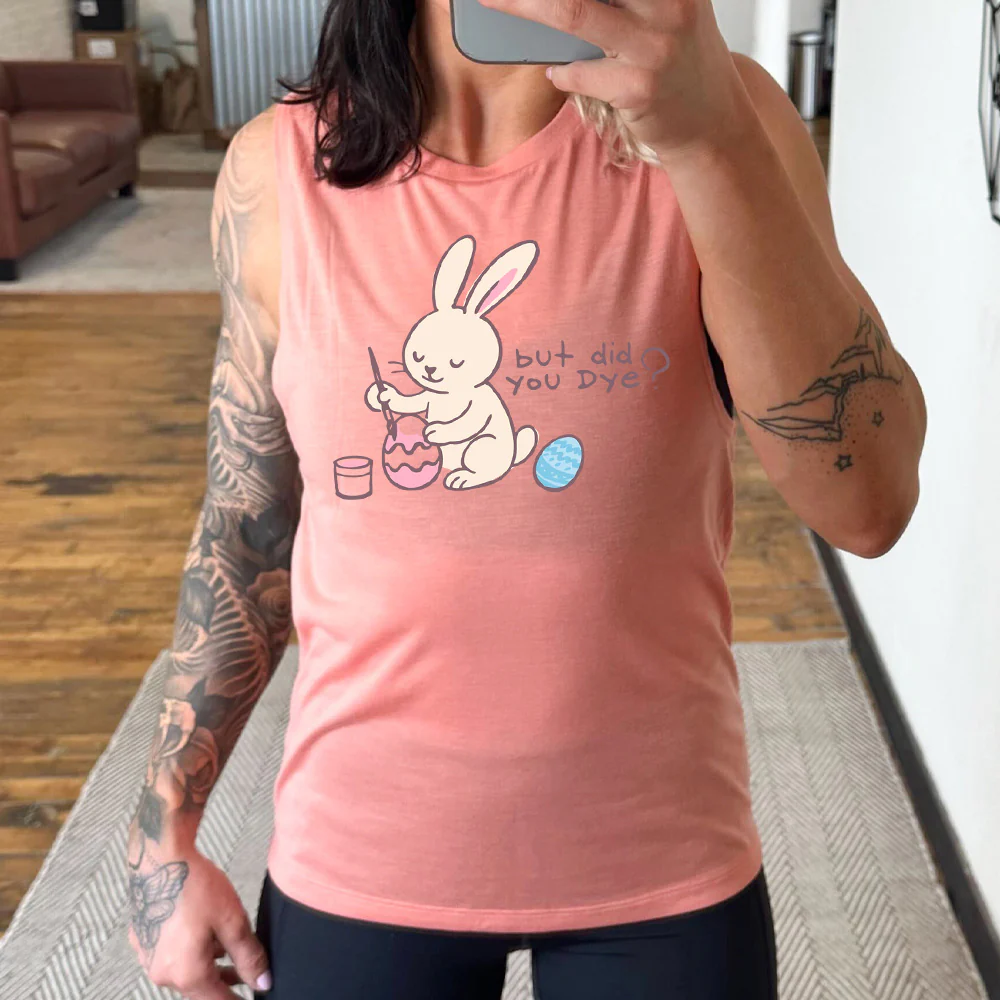 But Did You Dye? Muscle Tank - Image 4