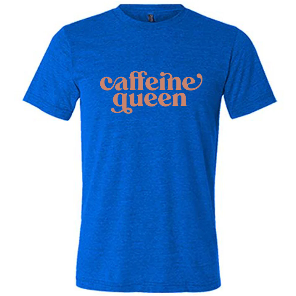 Caffeine Queen Shirt Unisex - Image 3