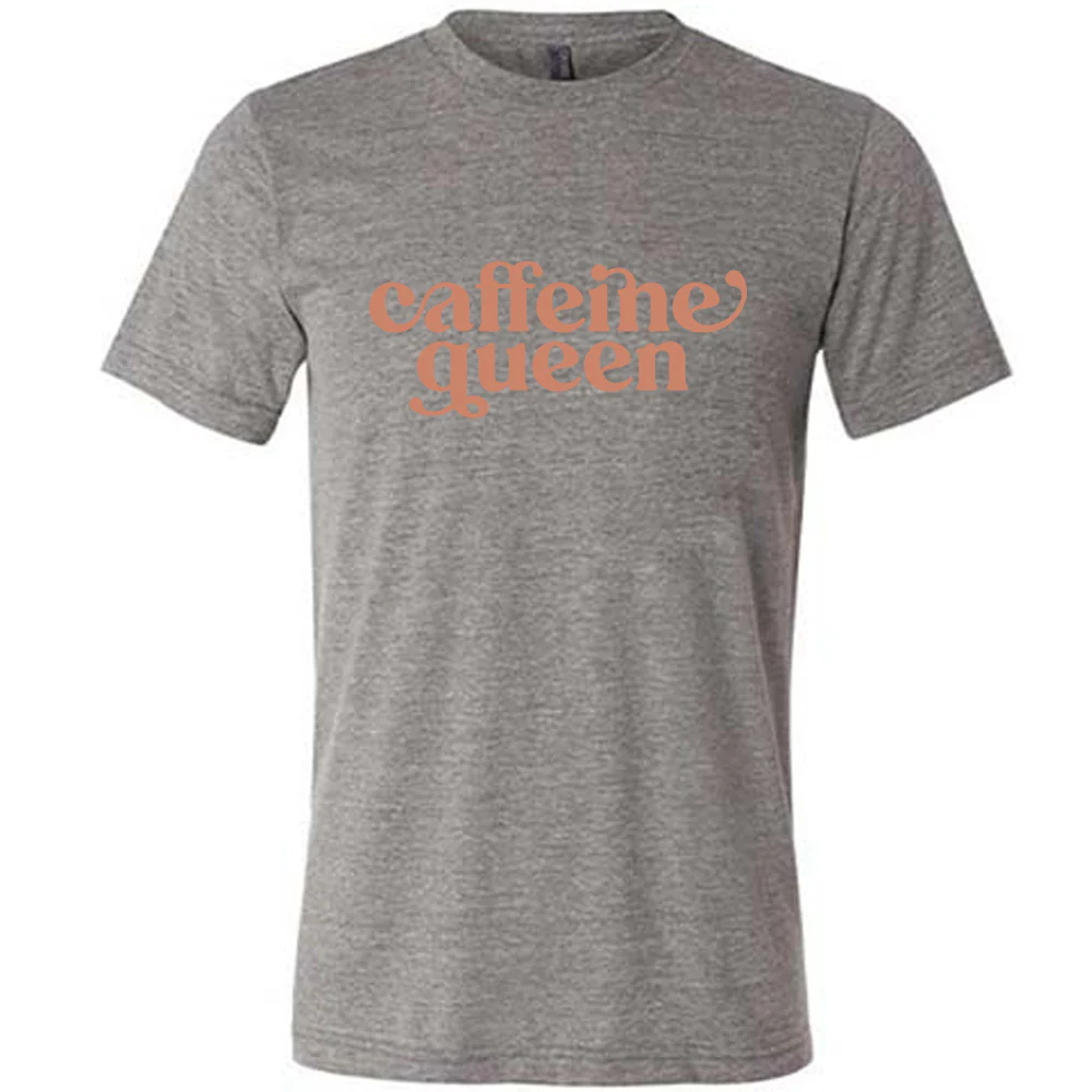 Caffeine Queen Shirt Unisex - Image 5