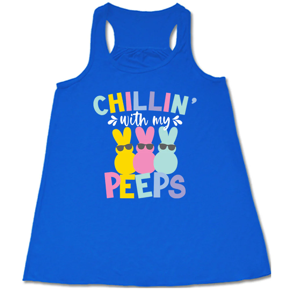 Chillin' With My Peeps Shirt - Image 3