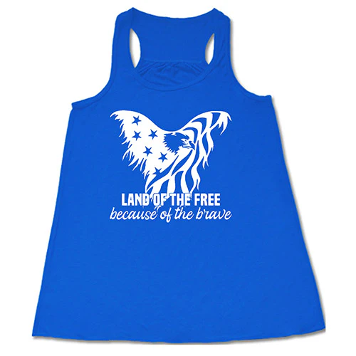 Land Of The Free Because Of The Brave Shirt