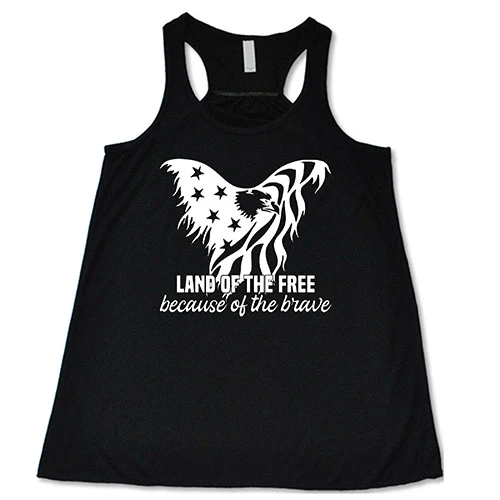 Land Of The Free Because Of The Brave Shirt - Image 2