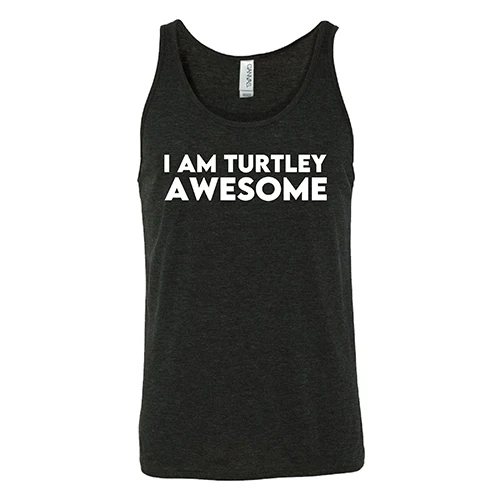 I Am Turtley Awesome Shirt Unisex - Image 2