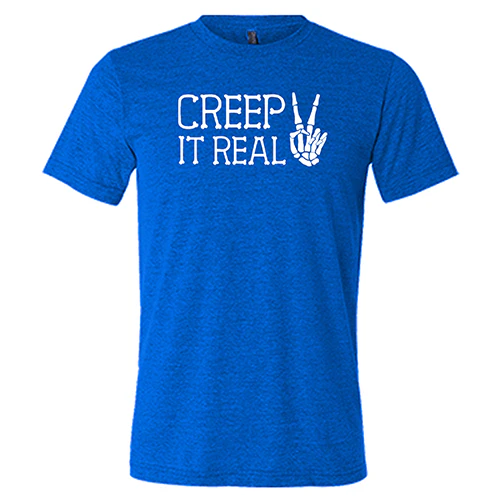 Creep It Real Shirt Unisex - Image 5