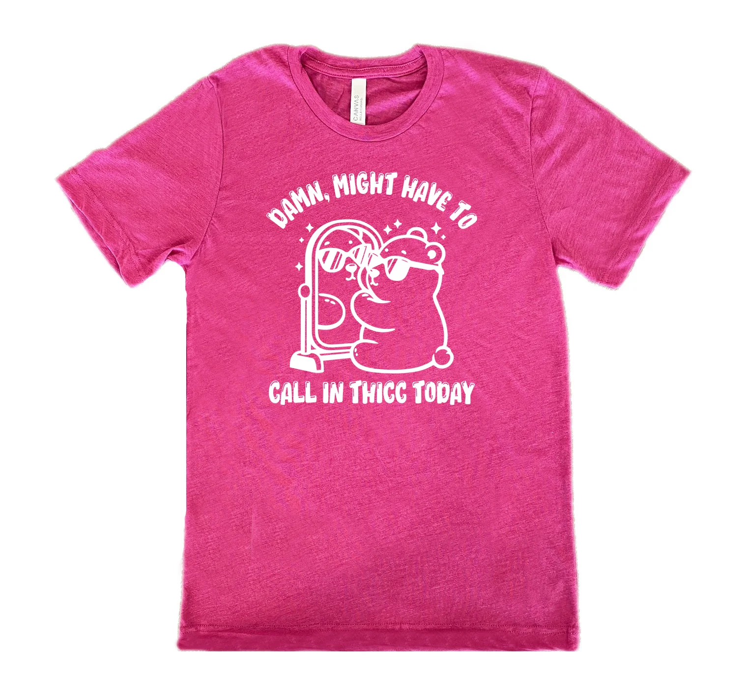 Damn Might Have To Call In Thicc Today Shirt Unisex - Image 9