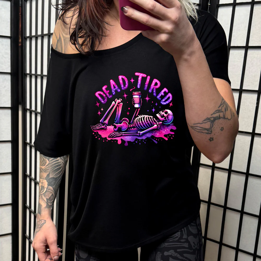 Dead Tired | Slouchy Tee