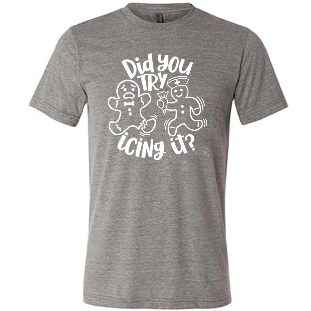 Did You Try Icing It Shirt Unisex - Image 7
