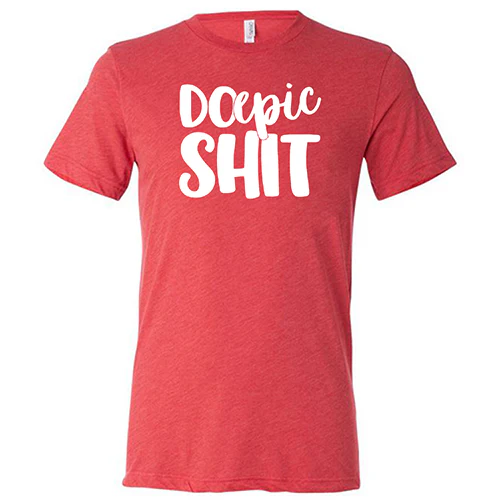 Do Epic Shit Shirt Unisex - Image 3