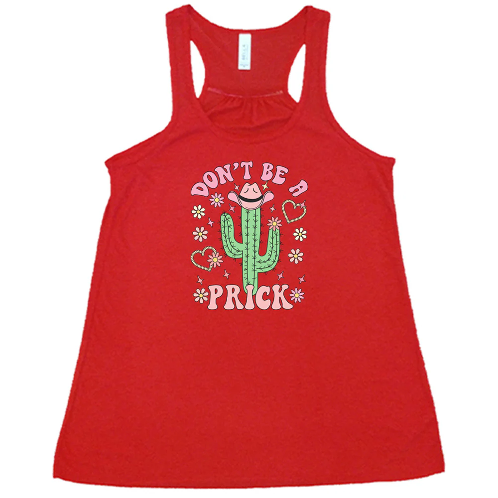 Don't Be A Prick Shirt - Image 3
