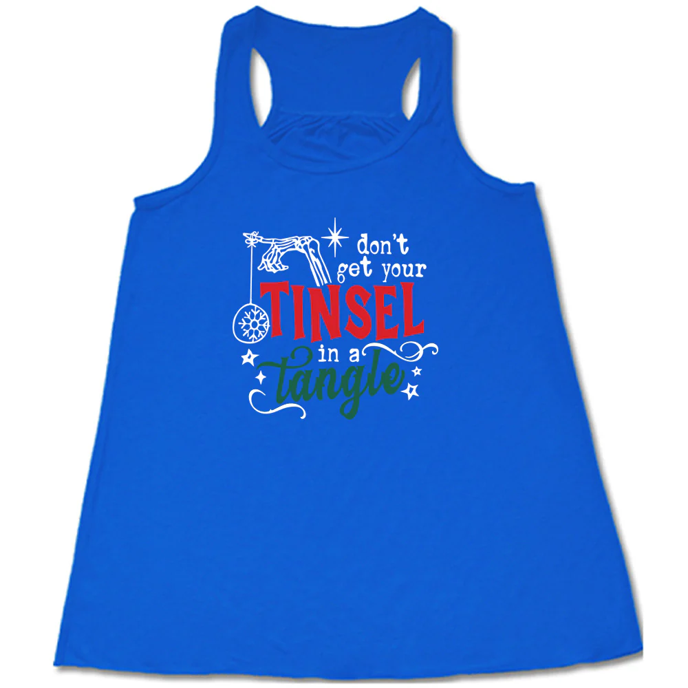 Don't Get Your Tinsel In A Tangle Shirt - Image 3