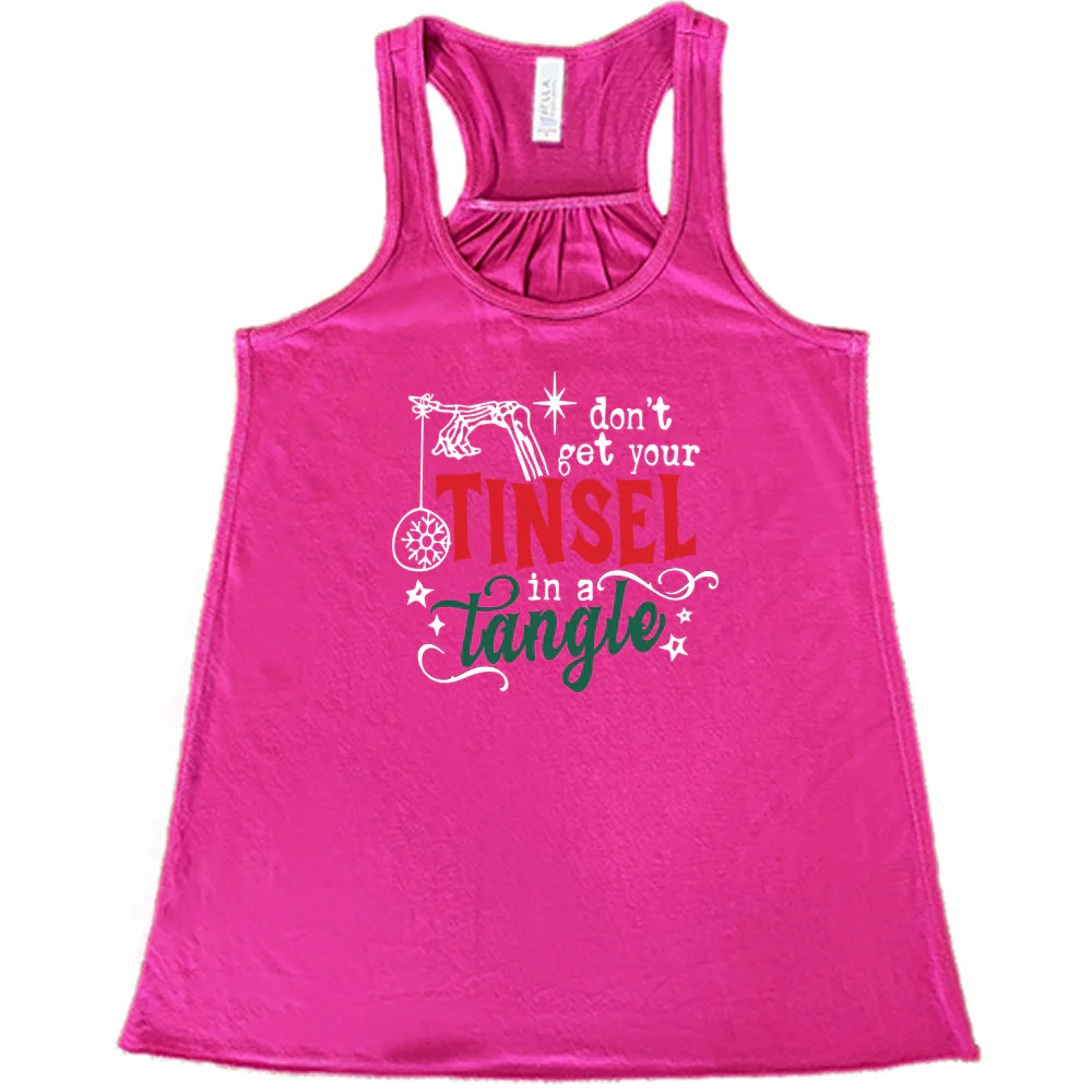 Don't Get Your Tinsel In A Tangle Shirt - Image 5