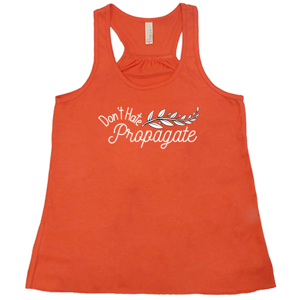 Don't Hate, Propagate Shirt - Image 4