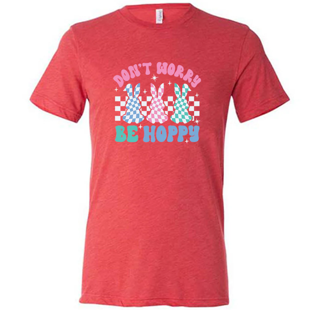 Don't Worry Be Hoppy Shirt Unisex - Image 8