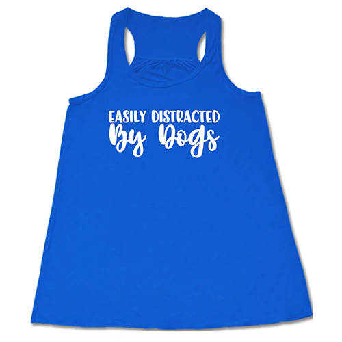 Easily Distracted By Dogs Shirt - Image 3