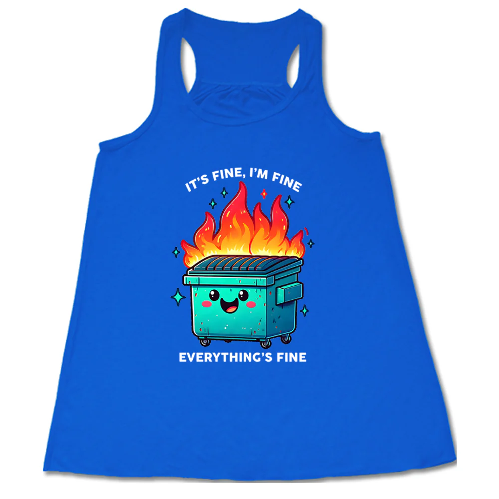 Everything's Fine Dumpster Fire Shirt - Image 2