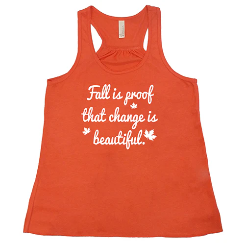 Fall Is Proof That Change Is Beautiful Shirt - Image 3