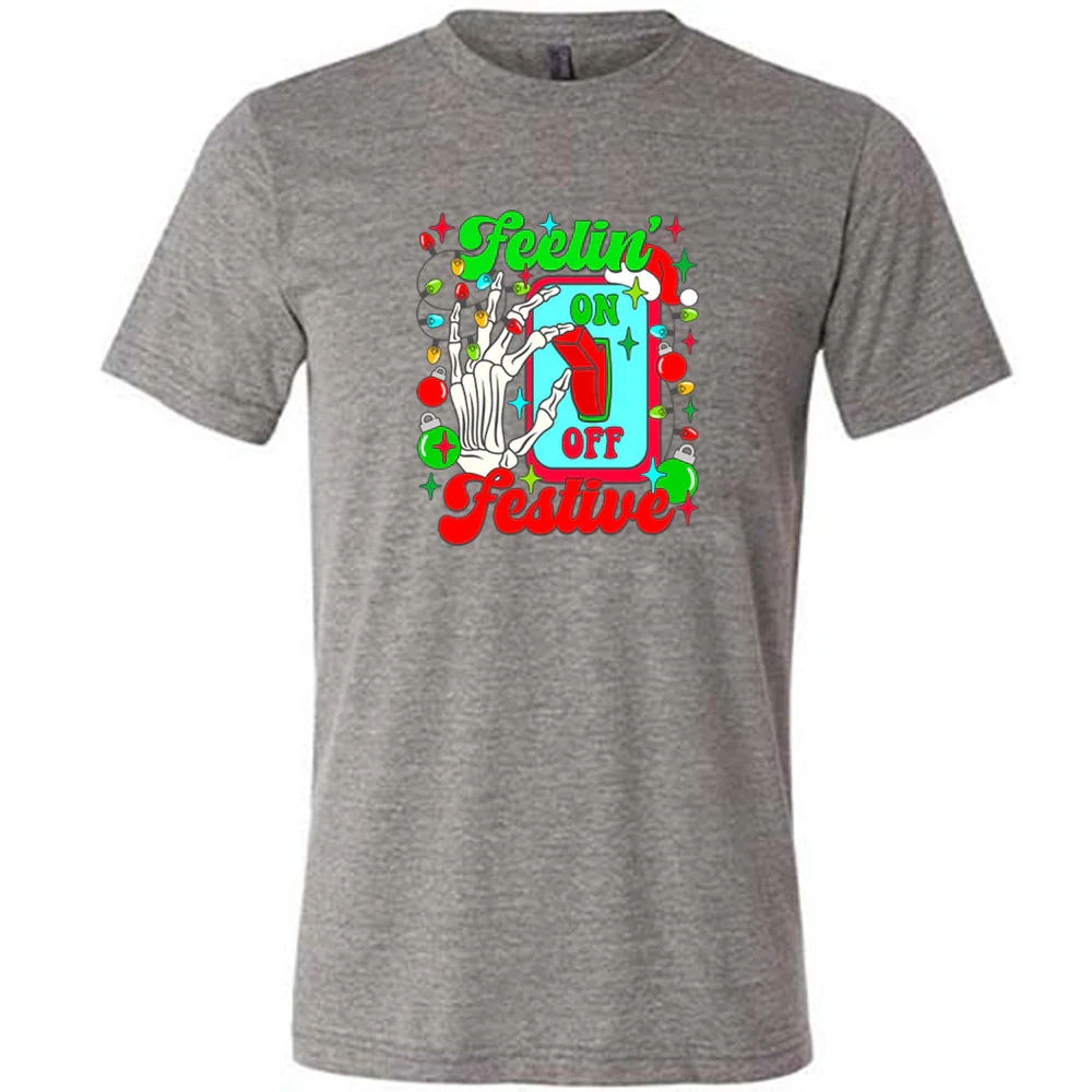 Feelin' Festive Shirt Unisex - Image 7