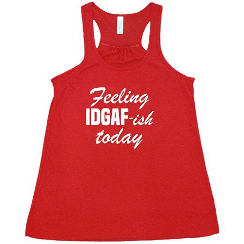 Feeling IDGAFish Today Shirt - Image 5