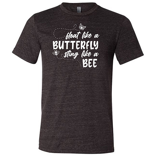Float Like A Butterfly Sting Like A Bee Shirt Unisex - Image 3