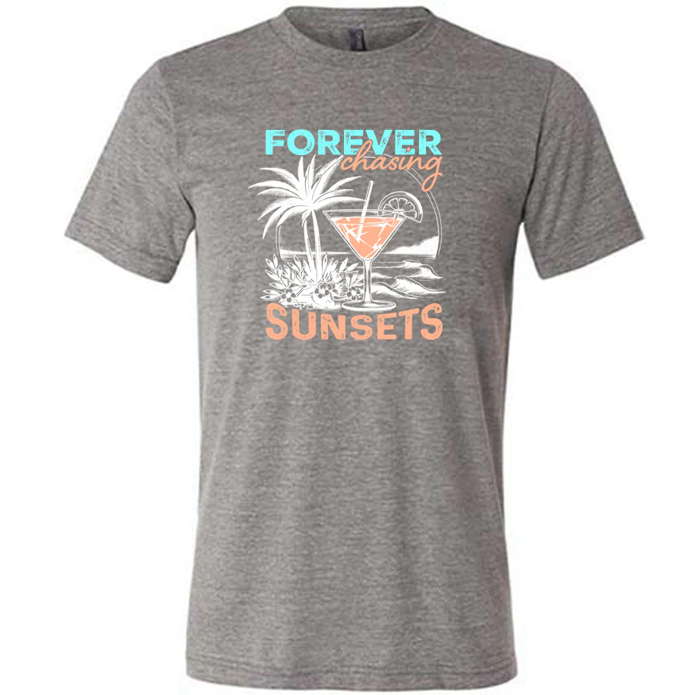 Forever Chasing Sunsets Shirt Unisex - Image 5