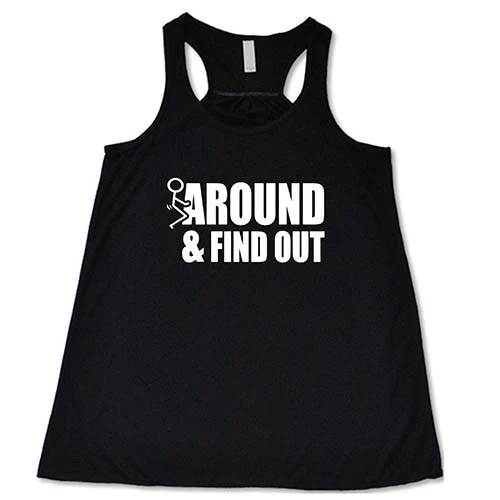 Fuck Around & Find Out Shirt - Image 2