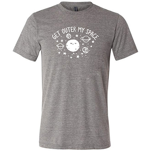 Get Outer My Space Shirt Unisex - Image 3