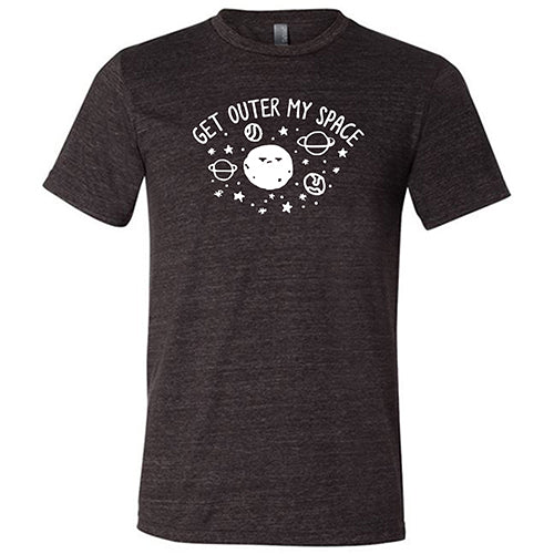 Get Outer My Space Shirt Unisex - Image 5