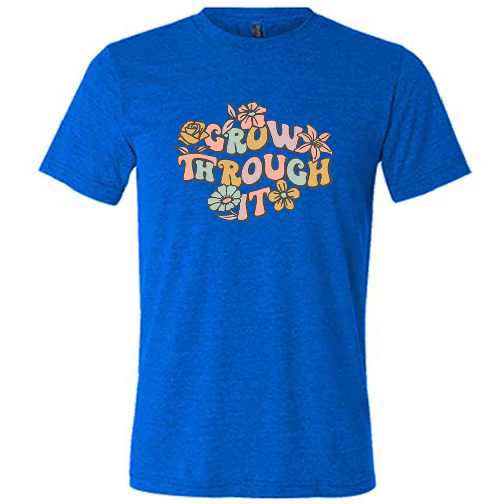 Grow Through It Shirt Unisex - Image 3