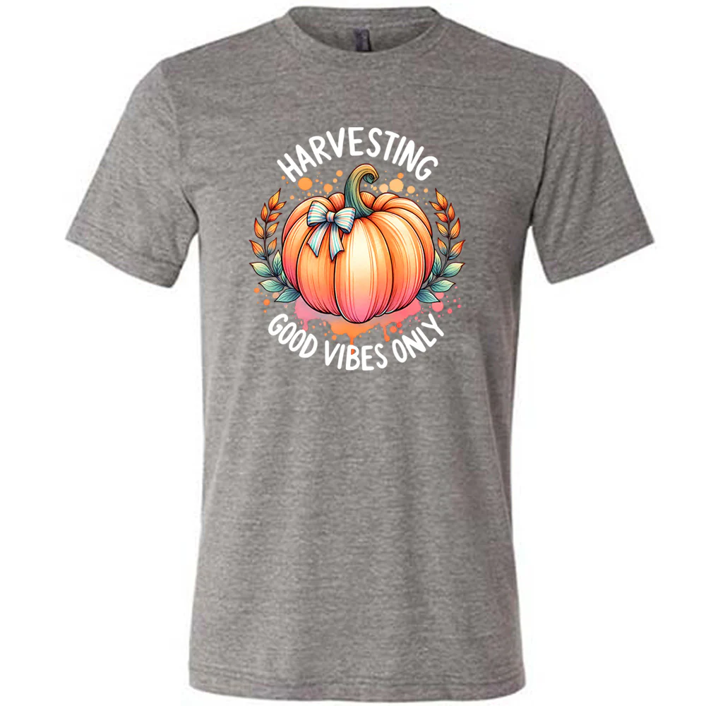 Harvesting Good Vibes Only Shirt Unisex - Image 5