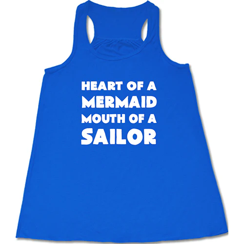 Heart Of A Mermaid Mouth Of A Sailor Shirt - Image 2