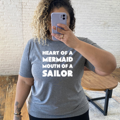 Heart of A Mermaid, Mouth of A Sailor Shirt Unisex