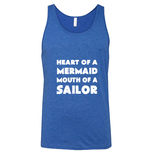 Heart of A Mermaid, Mouth of A Sailor Shirt Unisex - Image 5